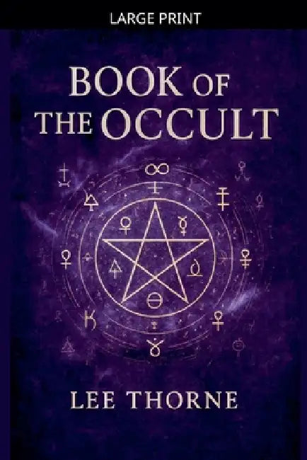 Book Of The Occult by Lee Thorne