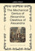 The Mechanical Genius of Alexandria: Ctesibius of Alexandria by Michael Webster