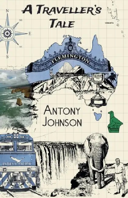 A Traveller's Tale by Antony Johnson