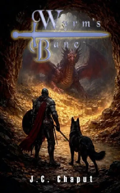 Wyrm's Bane by Joseph C. Chaput