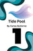 Tide Pool by Carlos Gutierrez