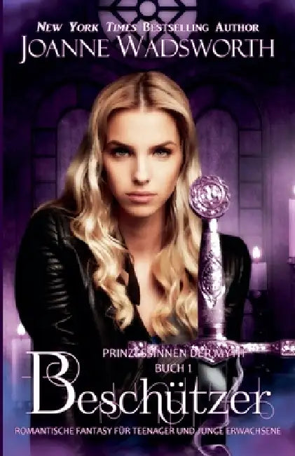 Beschützer: Romantische Fantasy für Teenager und junge Erwachsene by Joanne Wadsworth