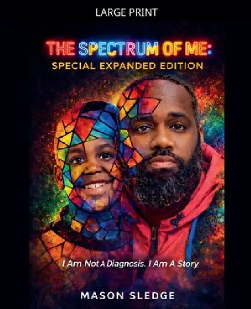 The Spectrum Of Me: Special Expanded Edition by Mason Sledge