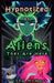 Hypnotized by Aliens by Trisha McNary