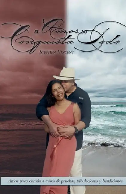 El Amor Lo Conquista Todo by Stephen Vincent