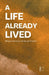 A Life Already Lived: Bilingual Stories in Danish and English by Pomme Bilingual