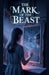 The Mark of the Beast by Selene Arkwright