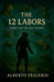 The 12 Labors by Alberto Frigerio