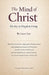 The Mind of Christ: The Key to Kingdom Living by Laura Lee