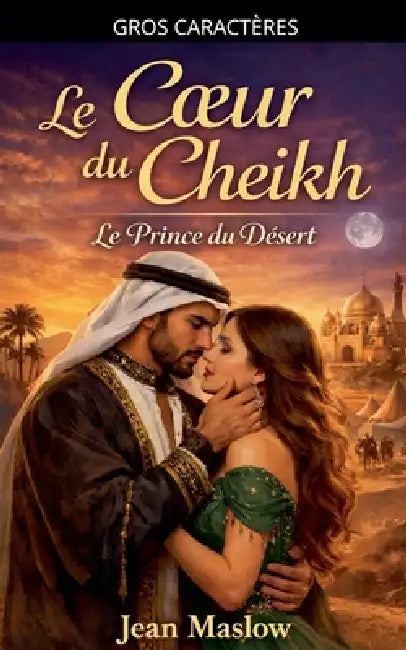 Le Coeur du Cheikh by Jean Maslow