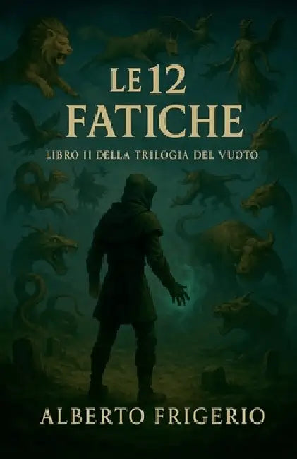 Le 12 Fatiche by Alberto Frigerio