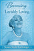 Becoming Lavishly Loving by Senee Seale Luchsinger