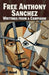 Free Anthony Sanchez: Writings from a Campaign by Jeff Hood