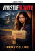 Whistleblower by Emma Collins