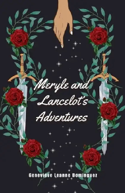 Meryle and Lancelot's Adventures by Genevieve Leanne Dominguez