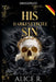 His Darkest Little Sin: Mafia Romanze (Deutsch) by Alice R