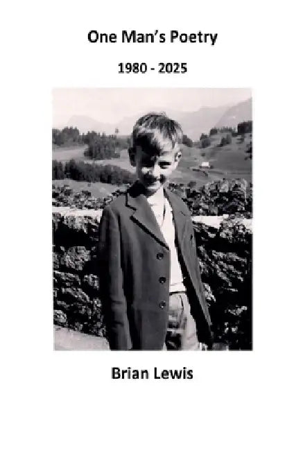 One Man's Poetry by Brian Lewis