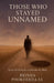 Those Who Stayed Unnamed by Brinda Phokeerdass