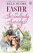 Easter at Serendipity Springs by Ella Score