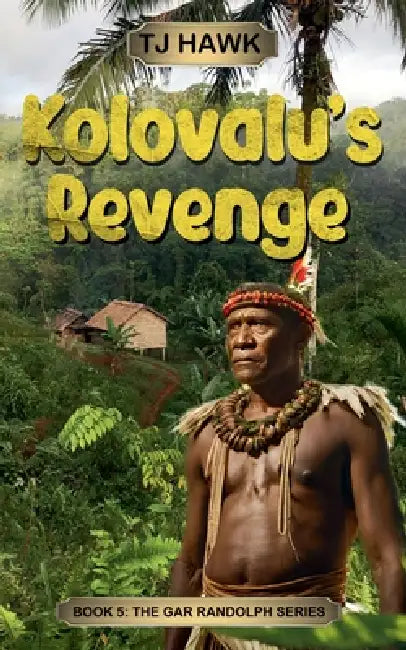 Kolovalu's Revenge by Tj Hawk