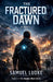 The Fractured Dawn by Samuel Ludke