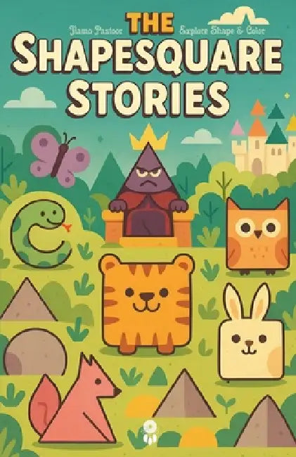 The Shapesquare Stories by Tiamo Pastoor