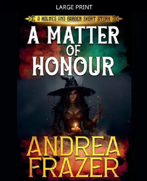A Matter of Honour by Andrea Frazer