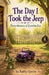 The Day I Took the Jeep by Kathleen Patterson Garcia