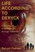 Life According to Deryck: A Journey in Resilience through Adversity by Deryck Coetzer