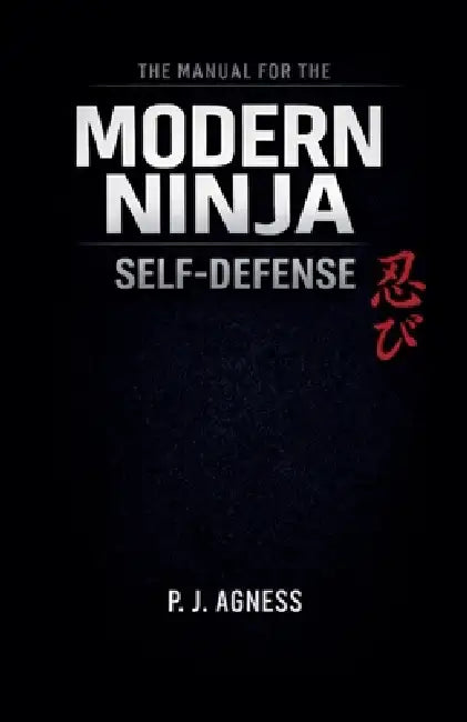 The Manual for the Modern by P. J. Agness