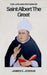 The Life And Prayers Of Saint Albert The Great by James C. Joshua