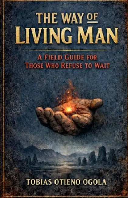 The Way of Living Man by Tobias Otieno Ogola