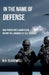 In the Name of Defense by M. H. Clairewell