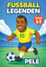 Fussball Legenden: Pelé by Harald Sesselmann