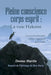 Pleine Conscience Corps-Esprit: La Voie Hakomi by Donna Martin