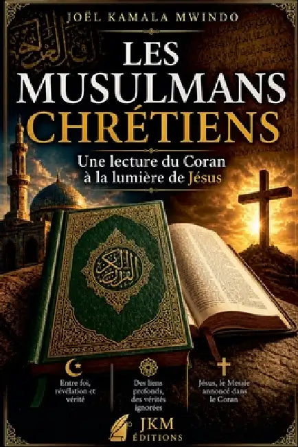 Les musulmans Chrétiens by Joël Kamala Mwindo