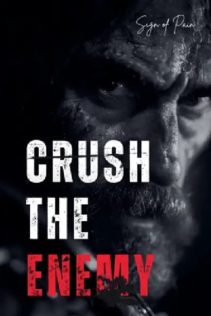 Crush the Enemy by Sign Of Pain