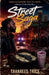 Street Saga by Tavarees Trice