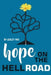 Hope On The Hell Road by Lesley Vos