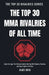 The Top 30 MMA Rivalries of all Time by James Bren