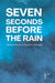 Seven Seconds Before the Rain: Bilingual Stories in Spanish and English by Pomme Bilingual