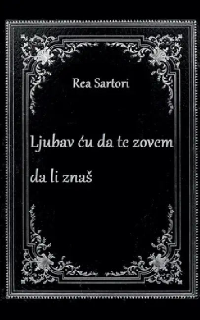 Ljubav cu da te zovem da li znas by Rea Sartori
