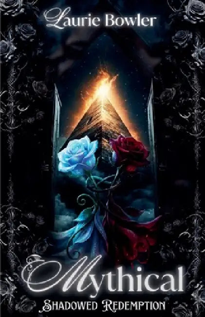 Mythical - Shadowed Redemption by Laurie Bowler