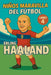 Niños Maravilla del Fútbol: Erling Haaland by Harald Sesselmann