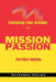 Mission Passion: Following Your Dreams Is a Terrible Advice by Anshuman Sharma