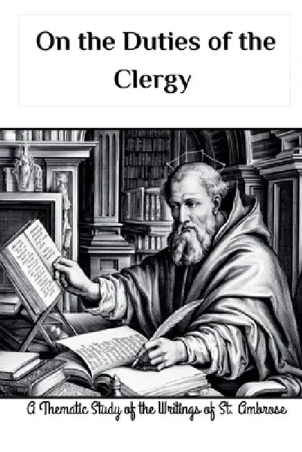 On the Duties of the Clergy by Leo Eusebius