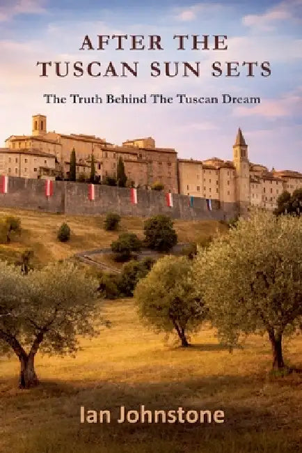 After The Tuscan Sun Sets by Ian Johnstone