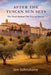 After The Tuscan Sun Sets by Ian Johnstone