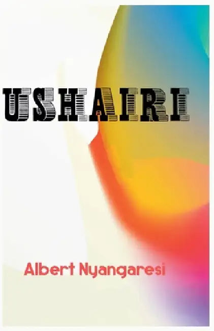 Ushairi by Alberto, Albert Nyangaresi