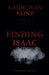 Finding Isaac by Caide Ivan Flint